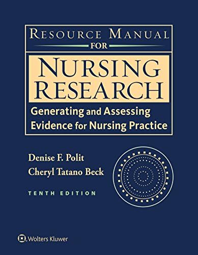Nursing Research: Generating and Assessing Evidence for Nursing